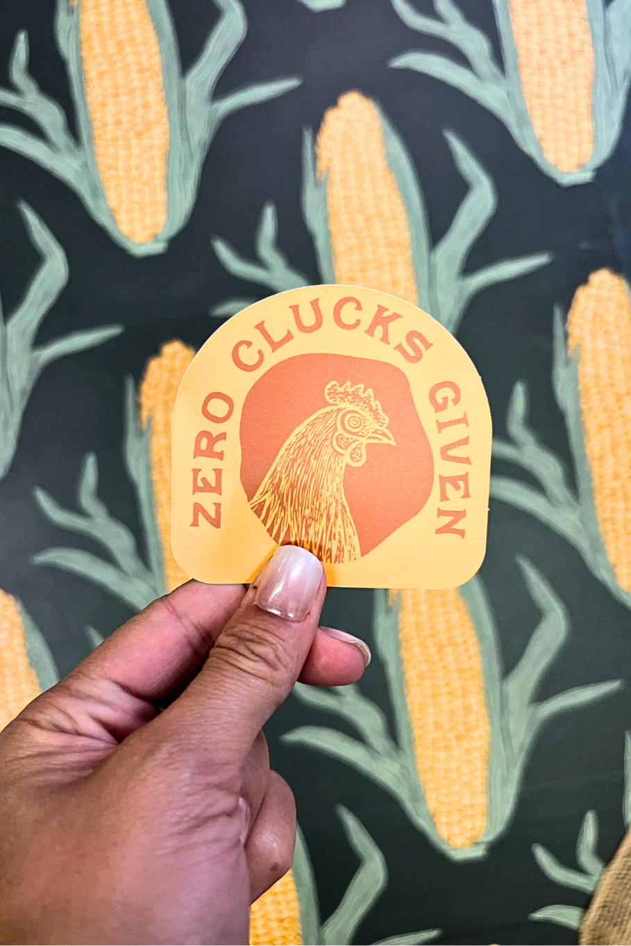 chicken sticker - zero clucks given